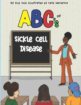 A sarlósejtes betegség ABC-je - ABCs of Sickle Cell Disease