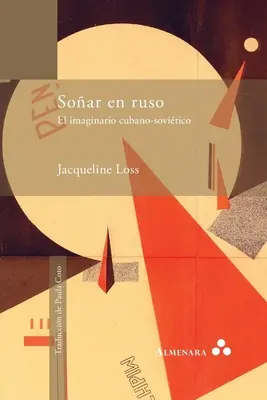 Soar en ruso. El imaginario cubano-sovitico