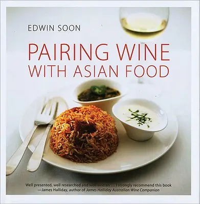 Bor és ázsiai ételek párosítása - Pairing Wine with Asian Food