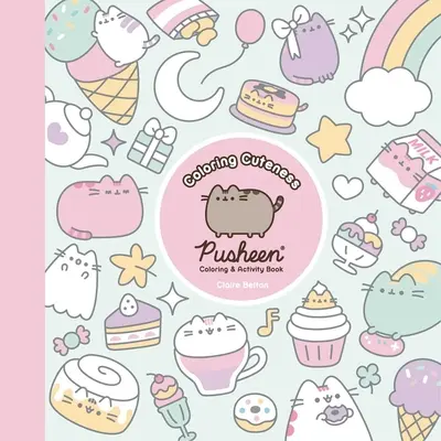 Színező cukiság: Pusheen színező- és foglalkoztatókönyv - Coloring Cuteness: A Pusheen Coloring & Activity Book