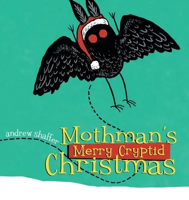 Mothman's Merry Cryptid Christmas (Mothman boldog kriptid karácsonya) - Mothman's Merry Cryptid Christmas