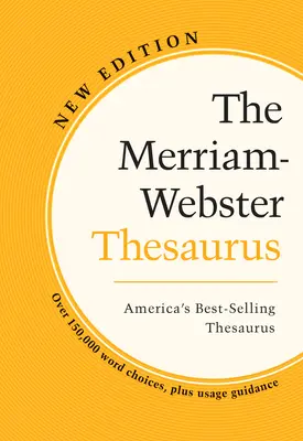 A Merriam-Webster Thesaurus - The Merriam-Webster Thesaurus