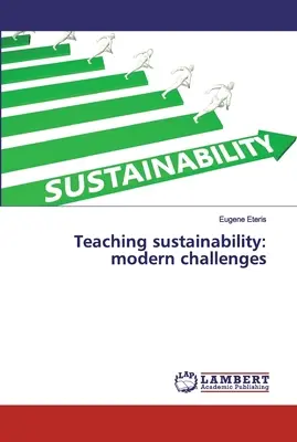 A fenntarthatóság tanítása: modern kihívások - Teaching sustainability: modern challenges