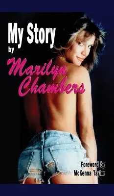 Az én történetem by Marilyn Chambers (kemény kötés) - My Story by Marilyn Chambers (hardback)