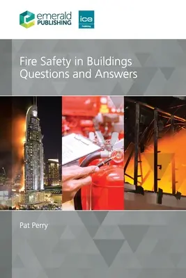 Tűzbiztonság az épületekben: Kérdések és válaszok - Fire Safety in Buildings: Questions and Answers