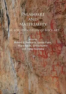 Paleoművészet és anyagszerűség: A sziklarajzok tudományos vizsgálata - Paleoart and Materiality: The Scientific Study of Rock Art