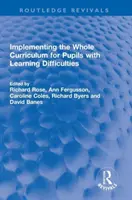 A teljes tanterv megvalósítása a tanulási nehézségekkel küzdő tanulók számára - Implementing the Whole Curriculum for Pupils with Learning Difficulties