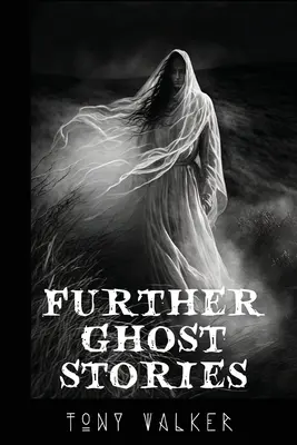 További szellemtörténetek - Further Ghost Stories