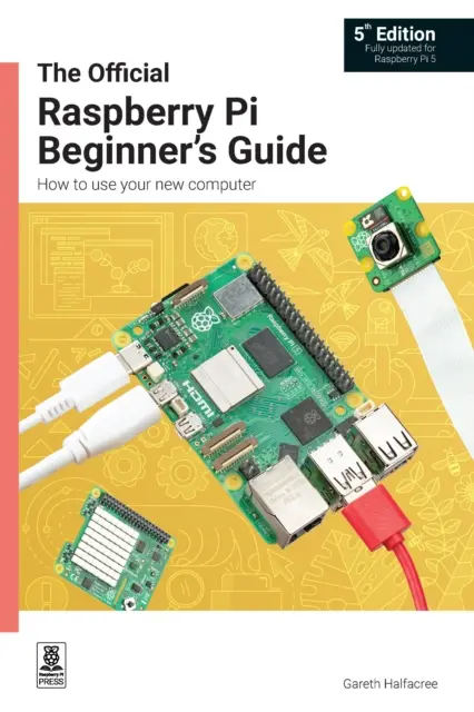 Hivatalos Raspberry Pi kezdők útmutatója - Hogyan használd az új számítógépedet? - Official Raspberry Pi Beginner's Guide - How to use your new computer