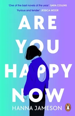 Are You Happy Now - '2023 egyik legjobb regénye' Sara Collins - Are You Happy Now - 'One of the best novels of 2023' Sara Collins