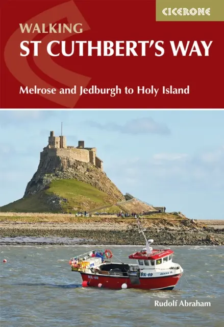 Séta a Szent Cuthbert-úton - Melrose és Jedburgh a Szent Szigetig - Walking St Cuthbert's Way - Melrose and Jedburgh to Holy Island