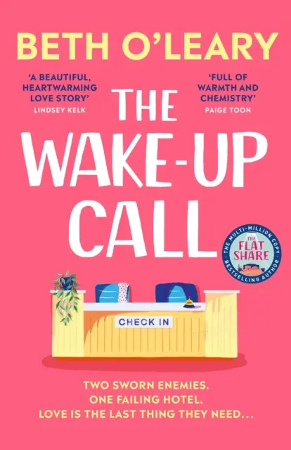 Wake-Up Call - A vadonatúj, ellenségektől a szerelmesekig tartó romkom a THE FLATSHARE milliós bestseller szerzőjétől. - Wake-Up Call - The brand new enemies-to-lovers romcom from the million-copy bestselling author of THE FLATSHARE