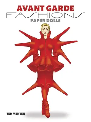 Avantgárd divat papírbabák - Avant Garde Fashions Paper Dolls