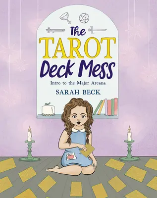 A tarot pakli zűrzavar: A Tarot Tarot: Intro to the Major Arcana - The Tarot Deck Mess: Intro to the Major Arcana