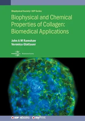 A kollagén biofizikai és kémiai tulajdonságai: Biomedicinális alkalmazások: Kollagén: Biomedicinális alkalmazások - Biophysical and Chemical Properties of Collagen: Biomedical Applications: Biomedical applications