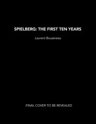 Spielberg: Spielberg: Az első tíz év - Spielberg: The First Ten Years