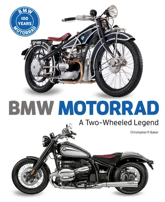 BMW Motorrad: Egy kétkerekű legenda - BMW Motorrad: A Two-Wheeled Legend