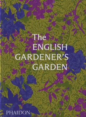 Az angol kertész kertje - The English Gardener's Garden