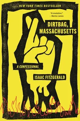 Dirtbag, Massachusetts: Egy vallomás - Dirtbag, Massachusetts: A Confessional