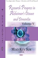 Kutatási eredmények az Alzheimer-kór és a demencia területén - Research Progress In Alzheimer's Disease & Dementia