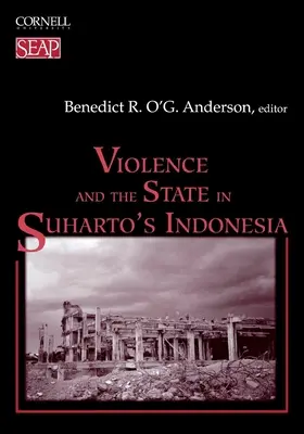 Erőszak és állam Suharto Indonéziájában - Violence and the State in Suharto's Indonesia