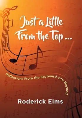 Csak egy kicsit a tetejéről....: Gondolatok a billentyűzetről és azon túlról - Just a little from the top...: Reflections from the keyboard and beyond