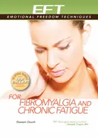 Eft a fibromyalgiára és a krónikus fáradtságra - Eft for Fibromyalgia and Chronic Fatigue