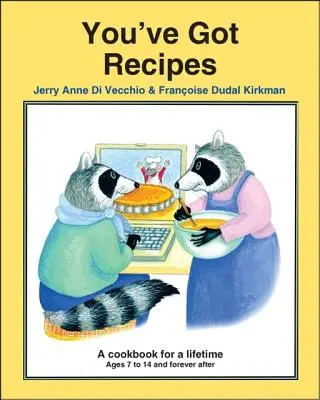 Recepteket kaptál: A Cookbook for a Lifetime - You've Got Recipes: A Cookbook for a Lifetime