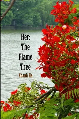 Ő: A lángoló fa - Her: The Flame Tree