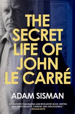 John Le Carre titkos élete - The Secret Life of John Le Carre