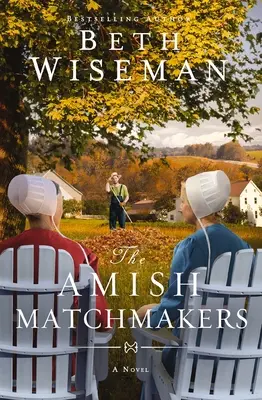 Az amish házasságközvetítők - The Amish Matchmakers