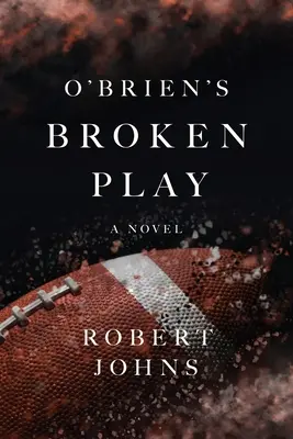 O'Brien törött játéka - O'Brien's Broken Play