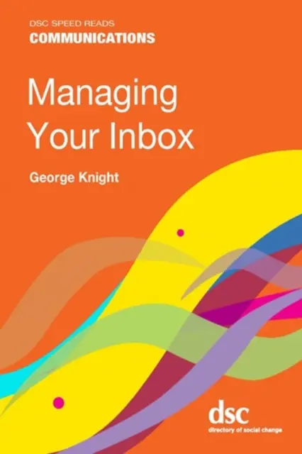 A postaládád kezelése - Managing Your Inbox