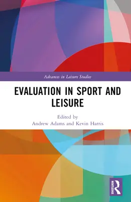 Értékelés a sportban és a szabadidőben - Evaluation in Sport and Leisure