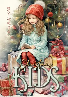 Karácsonyi gyerek színezőkönyv felnőtteknek: Christmas Children Coloring Book for adults grayscale christmas day Coloring Book adults christmas grayscale - Christmas Kids Coloring Book for Adults: Christmas Children Coloring Book for adults grayscale christmas day Coloring Book adults christmas grayscale