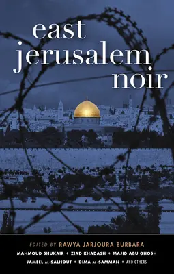 Kelet-Jeruzsálemi Noir - East Jerusalem Noir