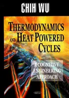Termodinamika és hőenergiával működő ciklusok - kognitív mérnöki megközelítés - Thermodynamics & Heat Powered Cycles - A Cognitive Engineering Approach
