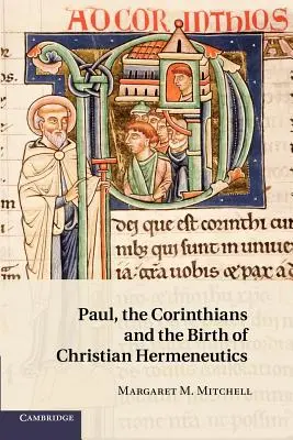 Pál, a korinthusiak és a keresztény hermeneutika születése - Paul, the Corinthians and the Birth of Christian Hermeneutics