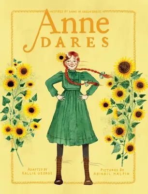 Anne merészkedik: Anne of Green Gables ihlette - Anne Dares: Inspired by Anne of Green Gables