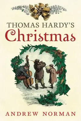 Thomas Hardy karácsonya - Thomas Hardy's Christmas