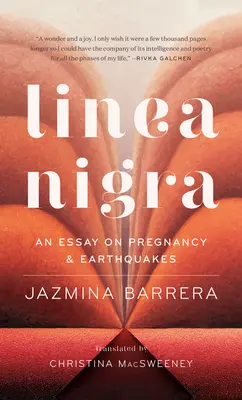 Linea Nigra: Egy esszé a terhességről és a földrengésekről - Linea Nigra: An Essay on Pregnancy and Earthquakes