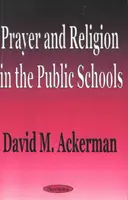 Imádság és vallás az állami iskolákban - Prayer & Religion in the Public Schools