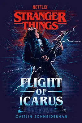 Idegen dolgok: Flight of Icarus - Stranger Things: Flight of Icarus