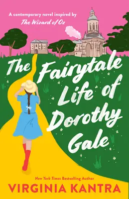 Dorothy Gale mesés élete - The Fairytale Life of Dorothy Gale