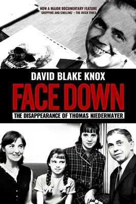 Face Down: Thomas Niedermayer eltűnése - Face Down: The Disappearance of Thomas Niedermayer