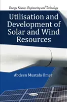 A nap- és szélerőforrások hasznosítása és fejlesztése - Utilisation & Development of Solar & Wind Resources