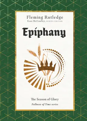 Epiphany: A dicsőség évszaka - Epiphany: The Season of Glory