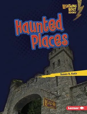 Kísértetjárta helyek - Haunted Places