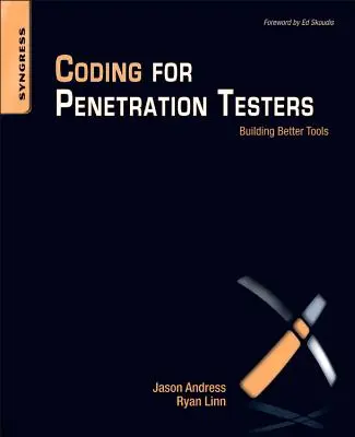 Kódolás behatolásvizsgálóknak: Jobb eszközök építése - Coding for Penetration Testers: Building Better Tools