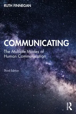 Kommunikáció: Az emberi kommunikáció többféle módja - Communicating: The Multiple Modes of Human Communication